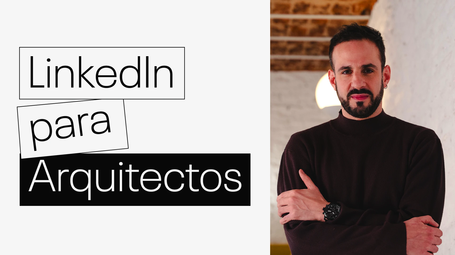 LinkedIn para Arquitectos - Cómo mejorar tu perfil